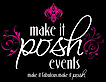 Make It Posh Events