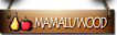 Mamaluwood