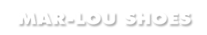 Mar-Lou Shoes