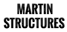 Martin Structures