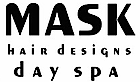 Mask Hair Designs and Day Spa