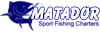Matador Sport Fishing Charters