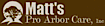 Matt's Pro Arbor Care