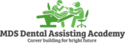 MDS Dental Assisting Academy