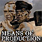 Means Of Production