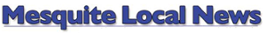Mesquite Local News