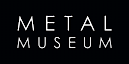 Metal Museum