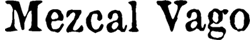 Mezcal Vago