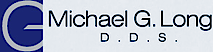 Michael G Long, Dds