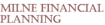 Milne Financial Planning