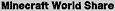 Minecraft World Share