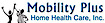 Mobility Plus Home Health Care
