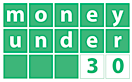 Money Under 30