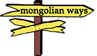 Mongolian Ways