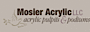 Mosier Acrylic Manufactory