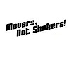 Movers Not Shakers