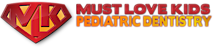 Must Love Kids Pediatric Dentistry