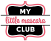 My Little Mascara Club