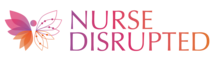 Nurse Disrupted