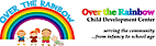 Over The Rainbow Child Development Center