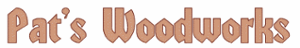 Pat's Woodworks