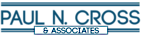 Paul N. Cross and Associates