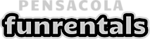 Pensacola Fun Rentals