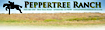 Peppertree Ranch
