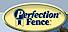 Perfection Fence