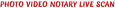 Photo Video Notary Live Scan