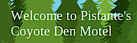 Pistante's Coyote Den
