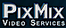 PixMix Video Services