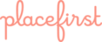 Placefirst