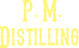 Pm Distilling