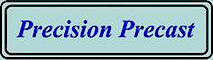 Precision Precast