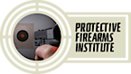 Protective Firearms Institute