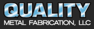 Quality Metal Fabrication