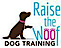 Raise The Woof Dog Training