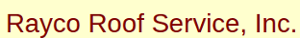 Rayco Roof Service