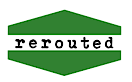 Rerouted