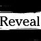 Reveal