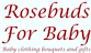 Rosebuds For Baby