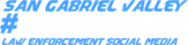 San Gabriel Valley Law Enforcement Social Media's logo San Gabriel Valley Law Enforcement Social Media's Company logo
