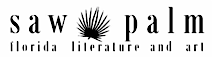 Saw Palm: Florida Literature And Art