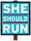 She Should Run