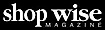 Shop Wise Magazine