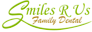 Smiles R Us Family Dental, Pllc