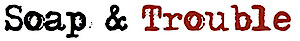 Soap & Trouble's logo Soap & Trouble's Company logo