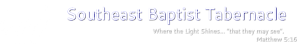Southeast Baptist Tabernacle