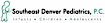 Southeast Denver Pediatrics PC